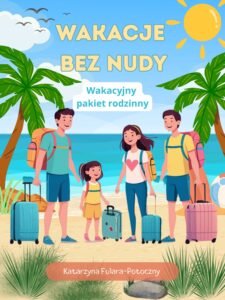 Wakacje bez nudy