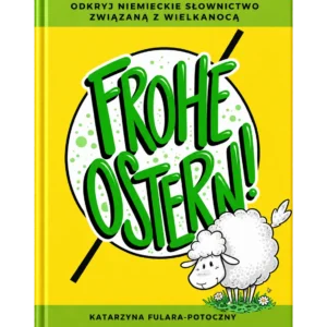 Frohe Ostern. Słownictwo i tradycje wielkanocne